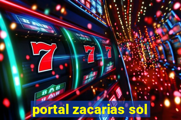 portal zacarias sol